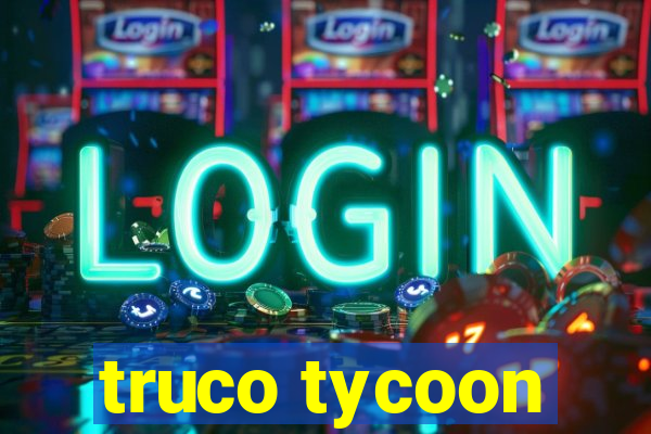 truco tycoon